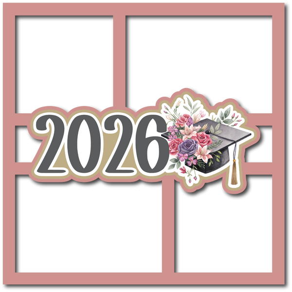 2026 - Graudation - Floral - 4 Frames - Scrapbook Page Layered Overlay Kit