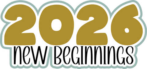 2026 New Beginnings - Scrapbook Page Title Sticker