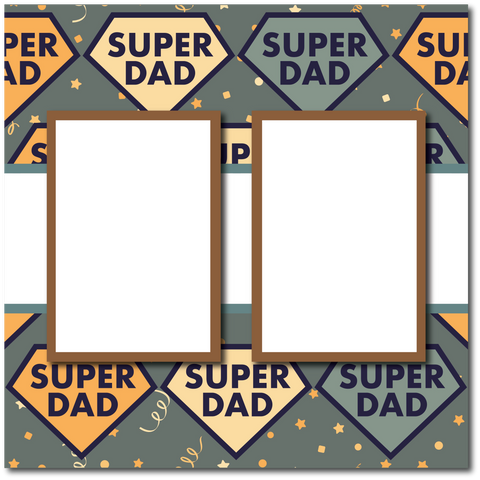 Super Dad - 2 Frames - Blank Printed Scrapbook Page 12x12 Layout