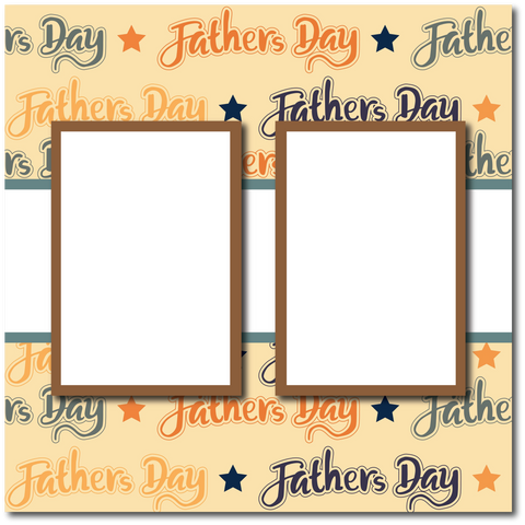 Father's Day - 2 Frames - Blank Printed Scrapbook Page 12x12 Layout