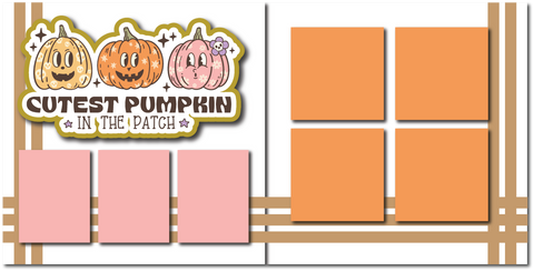 Cutest Pumpkin in the Patch - Printed Premade Scrapbook (2) Page 12x12 Layout