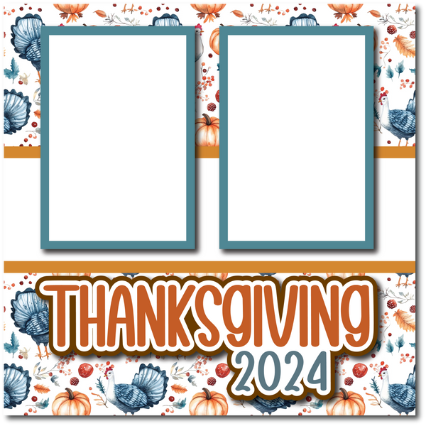 Thanksgiving 2024 - Printed Premade Scrapbook Page 12x12 Layout