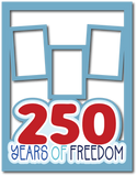 250 Years of Freedom - 3 Frames - Scrapbook Page Layered Overlay Kit - 8.5 x 11