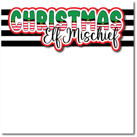 Christmas Elf Mischief - Printed Premade Scrapbook Page 12x12 Layout