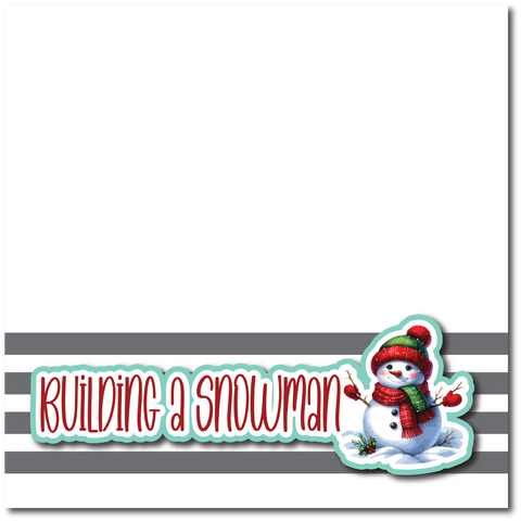 Building a Snowman - Printed Premade Scrapbook Page 12x12 Layout