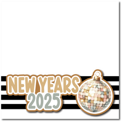 New Years 2025 - Printed Premade Scrapbook Page 12x12 Layout