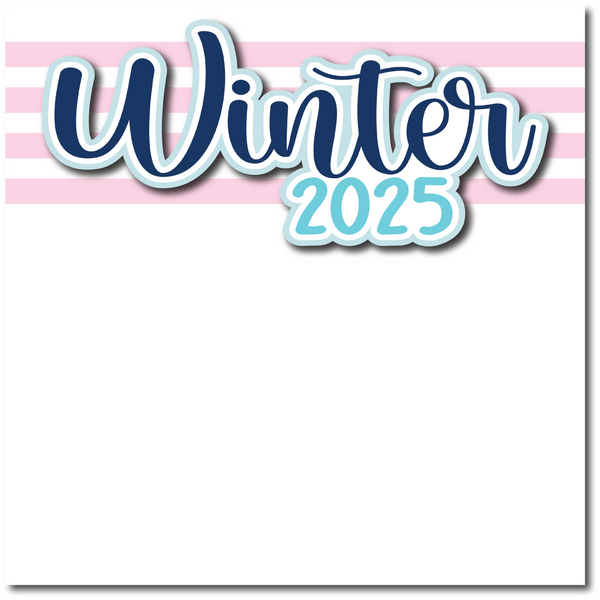 Winter 2025 - Printed Premade Scrapbook Page 12x12 Layout