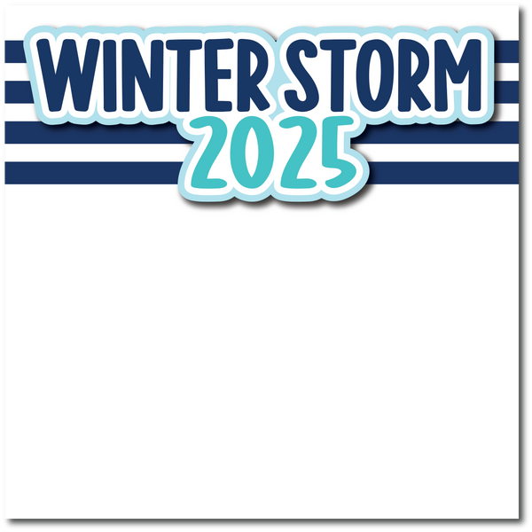 Winter Storm 2025 - Printed Premade Scrapbook Page 12x12 Layout