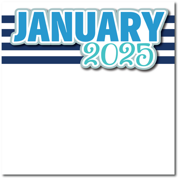 January 2025 - Printed Premade Scrapbook Page 12x12 Layout