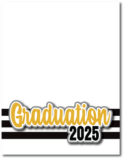 Graduation 2025 - Printed Premade Scrapbook Page 8.5 x 11 Layout