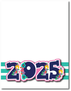2025 - Printed Premade Scrapbook Page 8.5 x 11 Layout