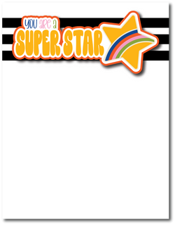 You are a Super Star - Printed Premade Scrapbook Page 8.5 x 11 Layout