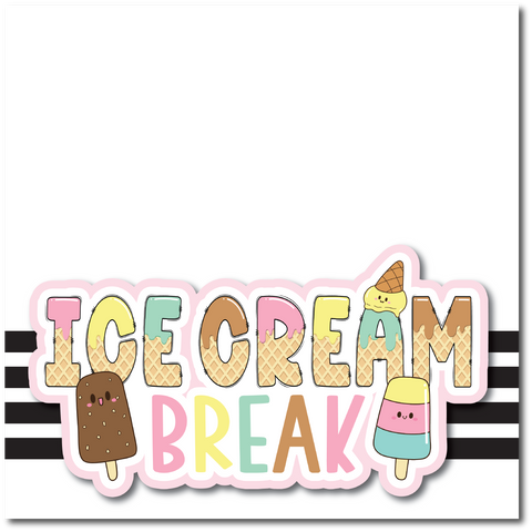 Ice Cream Break - Printed Premade Scrapbook Page 12x12 Layout