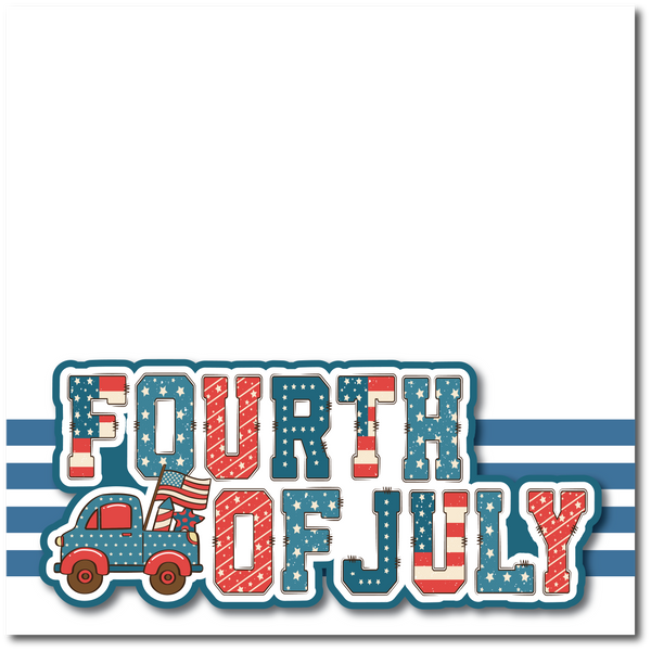 Fourth of July - Printed Premade Scrapbook Page 12x12 Layout