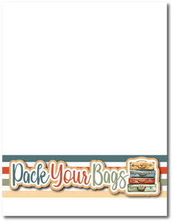 Pack Your Bags - Printed Premade Scrapbook Page 8.5 x 11 Layout