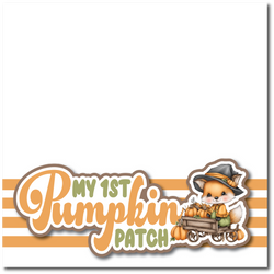 My 1st Pumpkin Patch - Printed Premade Scrapbook Page 12x12 Layout