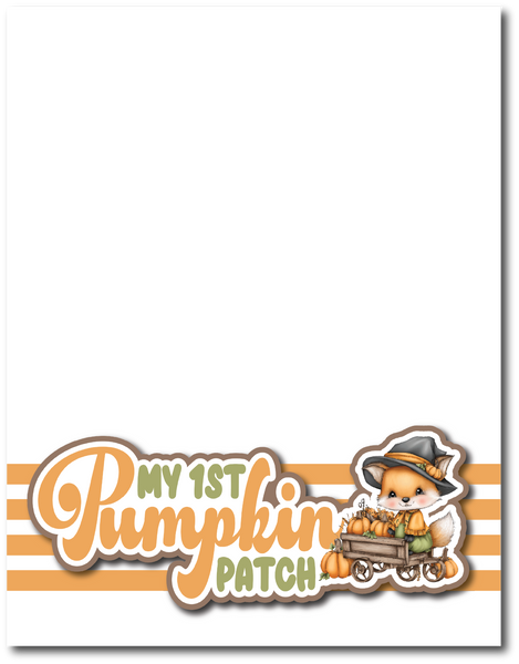 My 1st Pumpkin Patch - Printed Premade Scrapbook Page 8.5 x 11 Layout