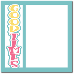 Good Times - Printed Premade Scrapbook Page 12x12 Layout
