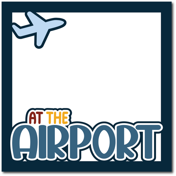 At the Airport - Printed Premade Scrapbook Page 12x12 Layout
