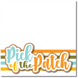 Pick of the Patch - Printed Premade Scrapbook Page 12x12 Layout
