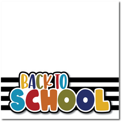 Back to School - Printed Premade Scrapbook Page 12x12 Layout