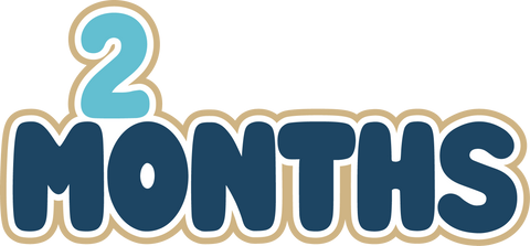 2 Months - Digital Cut File - SVG - INSTANT DOWNLOAD