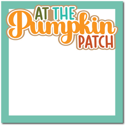 At the Pumpkin Patch - Printed Premade Scrapbook Page 12x12 Layout