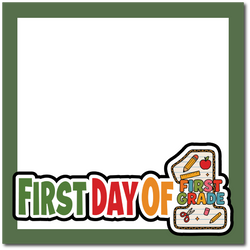 First Day of First Grade - Printed Premade Scrapbook Page 12x12 Layout