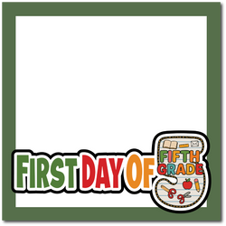 First Day of Fifth Grade - Printed Premade Scrapbook Page 12x12 Layout