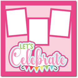 Let's Celebrate - 3 Frames - Printed Premade Scrapbook Page 12x12 Layout