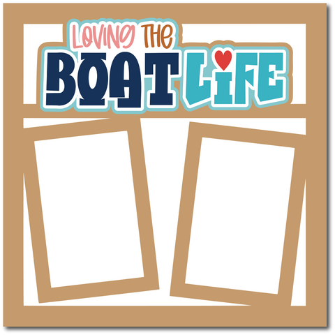 Loving the Boat Life - Printed Premade Scrapbook Page 12x12 Layout
