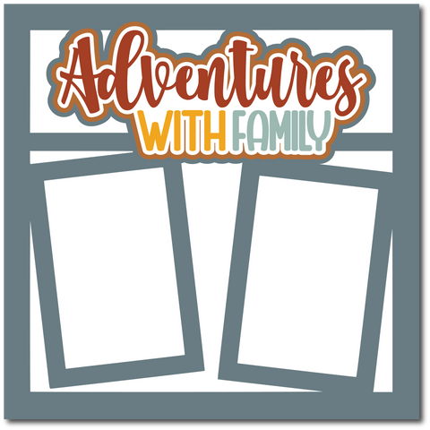 Adventures with Family - Printed Premade Scrapbook Page 12x12 Layout