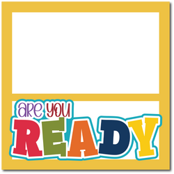 Are You Ready - Printed Premade Scrapbook Page 12x12 Layout