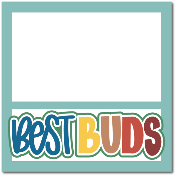 Best Buds - Printed Premade Scrapbook Page 12x12 Layout