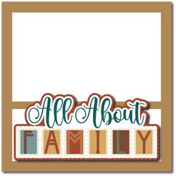 All About Family - Printed Premade Scrapbook Page 12x12 Layout