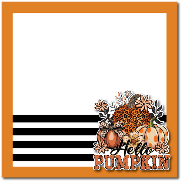 Hello Pumpkin - Printed Premade Scrapbook Page 12x12 Layout