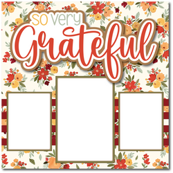 So Very Grateful - Printed Premade Scrapbook Page 12x12 Layout