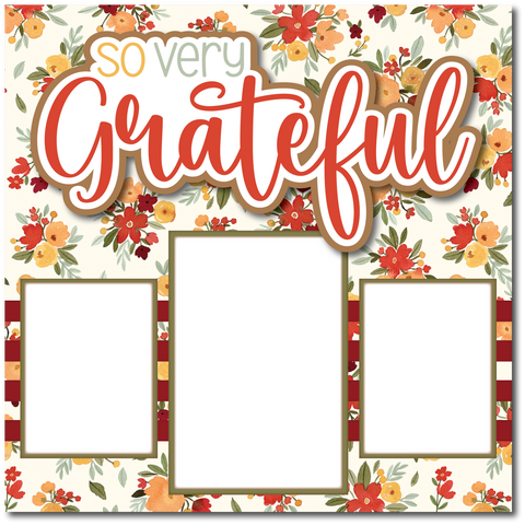 So Very Grateful - Printed Premade Scrapbook Page 12x12 Layout