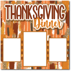 Thanksgiving Dinner - Printed Premade Scrapbook Page 12x12 Layout