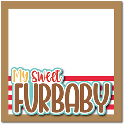 My Sweet Furbaby - Printed Premade Scrapbook Page 12x12 Layout