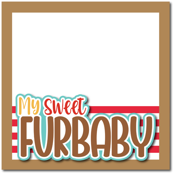 My Sweet Furbaby - Printed Premade Scrapbook Page 12x12 Layout
