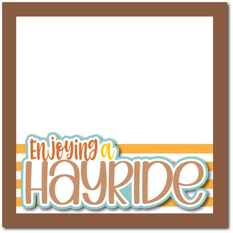 Enjoying the Hayride - Printed Premade Scrapbook Page 12x12 Layout