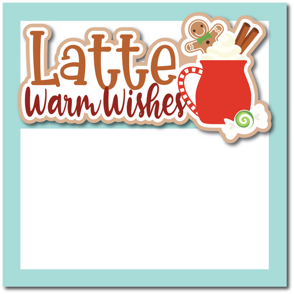 Latte Warm Wishes - Printed Premade Scrapbook Page 12x12 Layout