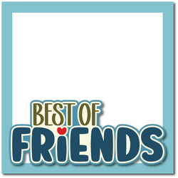 Best of Friends - Printed Premade Scrapbook Page 12x12 Layout