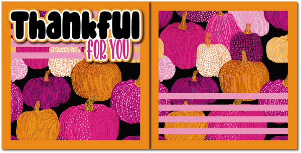 Thankful for You - Printed Premade Scrapbook (2) Page 12x12 Layout