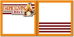 Thanksgiving Dinner - Printed Premade Scrapbook (2) Page 12x12 Layout