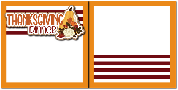 Thanksgiving Dinner - Printed Premade Scrapbook (2) Page 12x12 Layout
