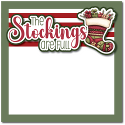 The Stockings are Full - Printed Premade Scrapbook Page 12x12 Layout