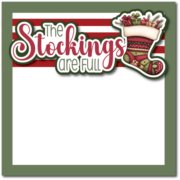The Stockings are Full - Printed Premade Scrapbook Page 12x12 Layout