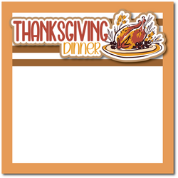 Thanksgiving Dinner - Printed Premade Scrapbook Page 12x12 Layout